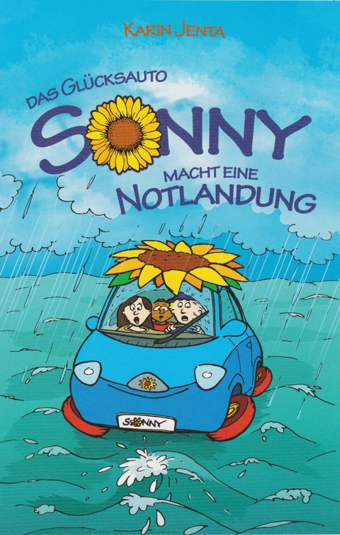 Das Gl&uuml;cksauto Sonny macht eine Notlandung - Karin Jenta