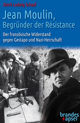 Jean Moulin, Begr&uuml;nder der R&eacute;sistance - Dierk Ludwig Schaaf