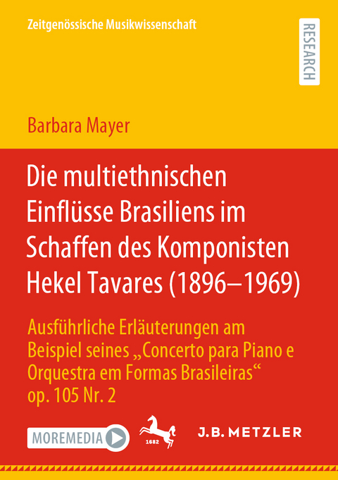 Die multiethnischen Einfl&uuml;sse Brasiliens im Schaffen des Komponisten Hekel Tavares (1896&ndash;1969) - Barbara Mayer