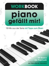 Piano gef&auml;llt mir! - Workbook