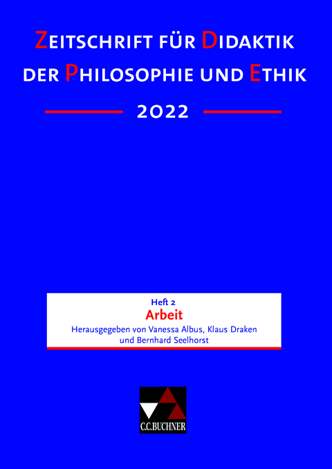 Zeitschrift f&uuml;r Didaktik der Philosophie und Ethik (ZDPE) / ZDPE Ausgabe 02/2022 - 