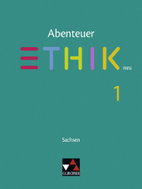 Abenteuer Ethik &ndash; Sachsen - neu / Abenteuer Ethik Sachsen 1 - neu - Sascha Graf-Martjuschew, Juliane Kaden, J&ouml;rg Peters, Martina Peters, Johannes Rohbeck, Bernd Rolf, Rita Sandbrink, Monika S&auml;nger, Wolfgang Stra&szlig;er
