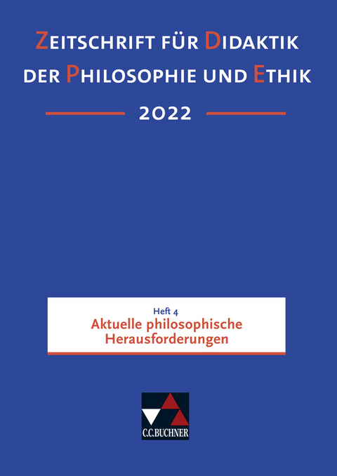 Zeitschrift f&uuml;r Didaktik der Philosophie und Ethik (ZDPE) / ZDPE Ausgabe 04/2022