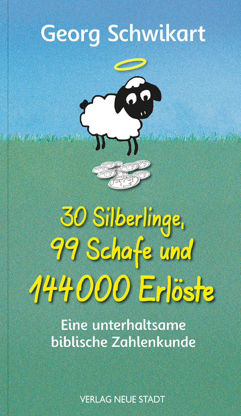 30 Silberlinge, 99 Schafe und 144000 Erl&ouml;ste - Georg Schwikart