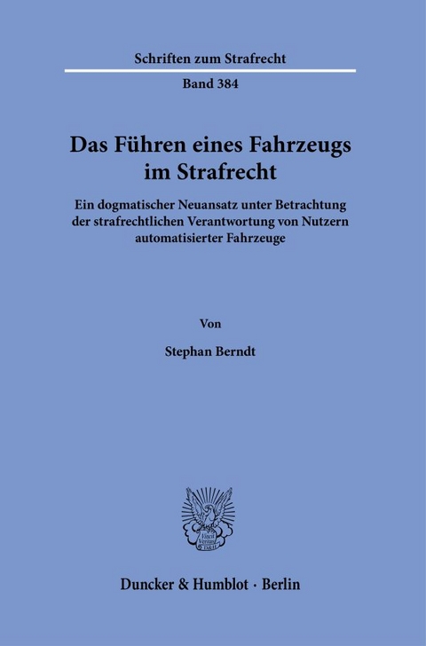 Das F&uuml;hren eines Fahrzeugs im Strafrecht. - Stephan Berndt