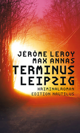 Terminus Leipzig - J&eacute;r&ocirc;me Leroy, Max Annas
