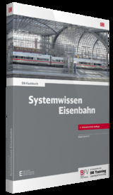 Systemwissen Eisenbahn - J&uuml;rgen Janicki