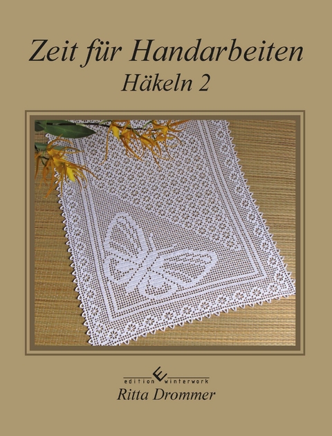Zeit f&uuml;r Handarbeiten - Ritta Drommer