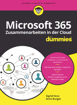 Microsoft 365 - Zusammenarbeiten in der Cloud für Dummies - Sigrid Hess, Arno Burger