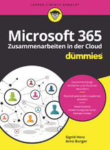 Microsoft 365 - Zusammenarbeiten in der Cloud für Dummies - Sigrid Hess, Arno Burger