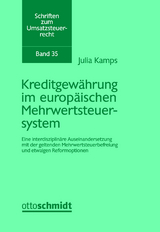 Kreditgew&auml;hrung im europ&auml;ischen Mehrwertsteuersystem - Julia Kamps