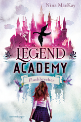 Legend Academy, Band 1 - Fluchbrecher - Nina MacKay