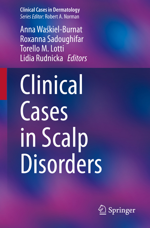 Clinical Cases in Scalp Disorders - 