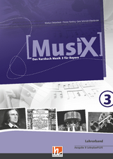 MusiX 3 BY (Ausgabe ab 2017) Lehrerband - Markus Detterbeck, Gero Schmidt-Oberl&auml;nder, Florian Niedrig