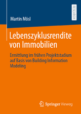 Lebenszyklusrendite von Immobilien - Martin M&ouml;sl