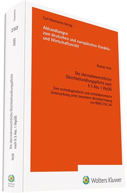 Die übernahmerechtliche Gleichbehandlungspflicht nach § 3 Abs. 1 WpÜG - Bastian Held