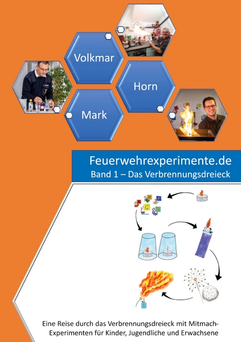Feuerwehrexperimente.de - Band 1 - Ingo Horn, Guido Volkmar, Erwin Mark