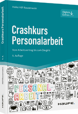 Crashkurs Personalarbeit - Heike H&ouml;f-Bausenwein