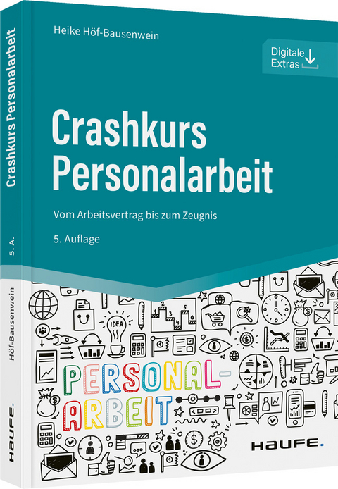 Crashkurs Personalarbeit - Heike H&ouml;f-Bausenwein