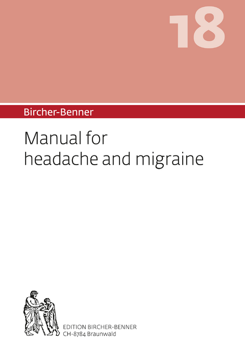 Bircher-Benner Manual for headache and migraine - Andres Bircher, Lilli Bircher, Pascal Bircher, Anne-C&eacute;cile Bircher