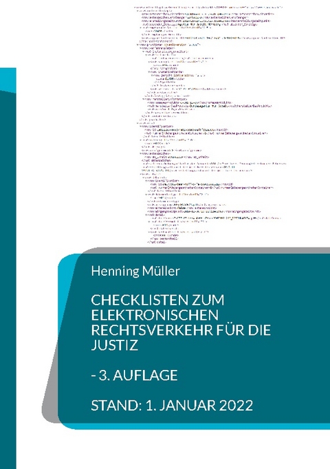 Checklisten zum elektronischen Rechtsverkehr f&uuml;r die Justiz - Henning M&uuml;ller