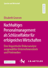 Nachhaltiges Personalmanagement als Schl&uuml;sselfaktor f&uuml;r erfolgreiches Wirtschaften - Elisabeth Geursen
