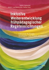 Inklusive Weiterentwicklung fr&uuml;hp&auml;dagogischer Regeleinrichtungen - Sabine Lingenauber, Janin L. von Niebelsch&uuml;tz, Andrea Tures
