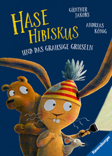 Hase Hibiskus und das grausige Gruseln - Andreas K&ouml;nig