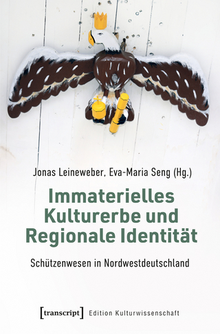 Immaterielles Kulturerbe und Regionale Identität – Schützenwesen in Nordwestdeutschland