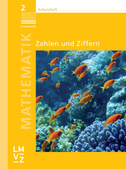 Mathematik 2 Primarstufe / Arbeitshefte -  Autorenteam