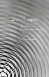 Geist und Ungeist - Heiß Christoph
