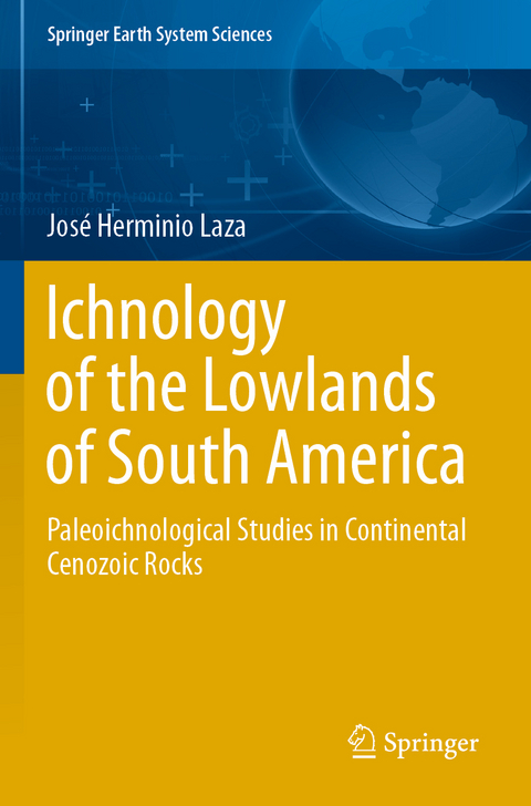 Ichnology of the Lowlands of South America - Jos&eacute; Herminio Laza