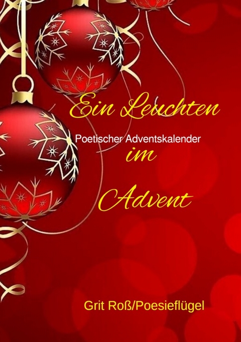 Ein Leuchten im Advent - Grit Ro&szlig;
