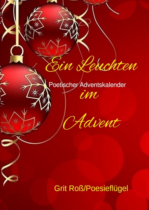 Ein Leuchten im Advent - Grit Ro&szlig;