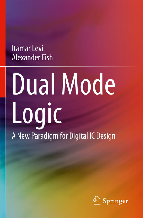 Dual Mode Logic - Itamar Levi, Alexander Fish