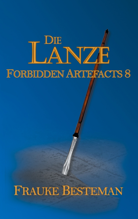 Die Lanze - Frauke Besteman