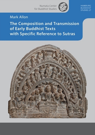 The Composition and Transmission of Early Buddhist Texts with Specific Reference to Sutras