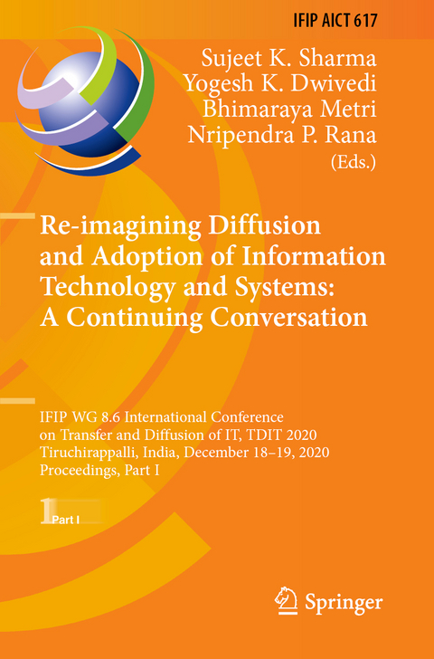 Re-imagining Diffusion and Adoption of Information Technology and Systems: A Continuing Conversation - 
