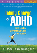 Taking Charge of ADHD, Third Edition -  Russell A. Barkley
