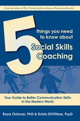 5 Things You Need to Know About Social Skills Coaching -  Roya Ostovar,  Krista DiVittore