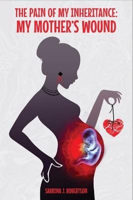 The Pain of My Inheritance