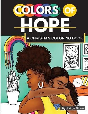 Colors of Hope - Latoya Nicole