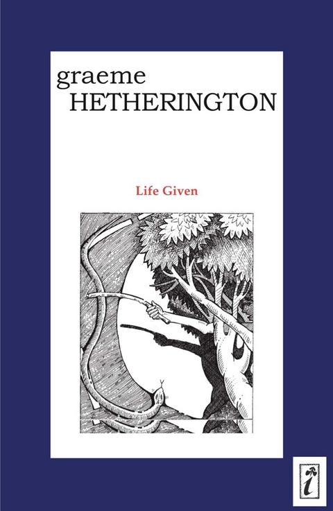 Life Given - Graeme Hetherington