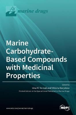 Marine Carbohydrate-Based Compounds with Medicinal Properties
