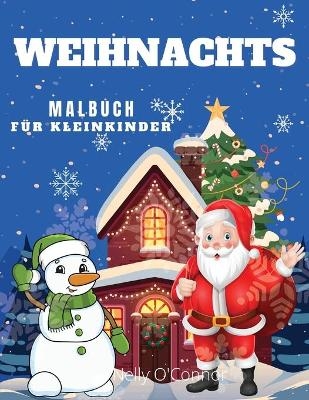 Weihnachten Malbuch f&uuml;r Kleinkinder - Tabitha Greenlane