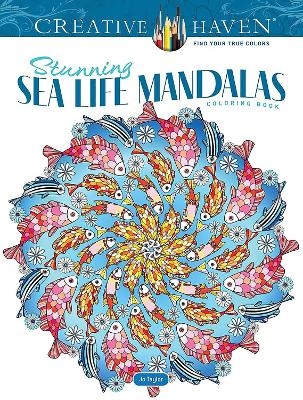 Creative Haven Stunning Sea Life Mandalas Coloring Book - Jo Taylor