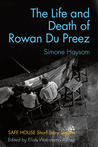 The Life and Death of Rowan Du Preez