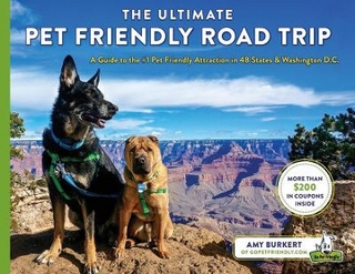 The Ultimate Pet Friendly Road Trip