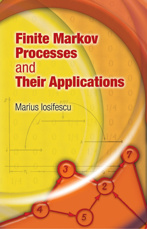 Finite Markov Processes and Their Applications - Marius Iosifescu