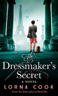 The Dressmaker&rsquo;s Secret - Lorna Cook